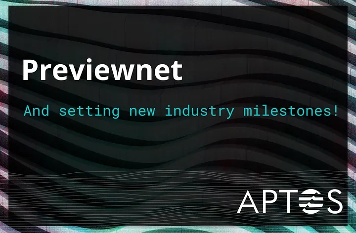 Aptos预主网——树立新的行业里程碑！